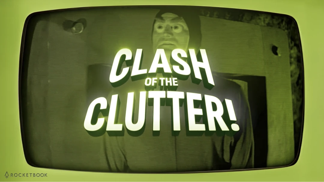 Clash of the Clutter!" title card in a retro TV style, promoting Rocketbook's decluttering solutions.