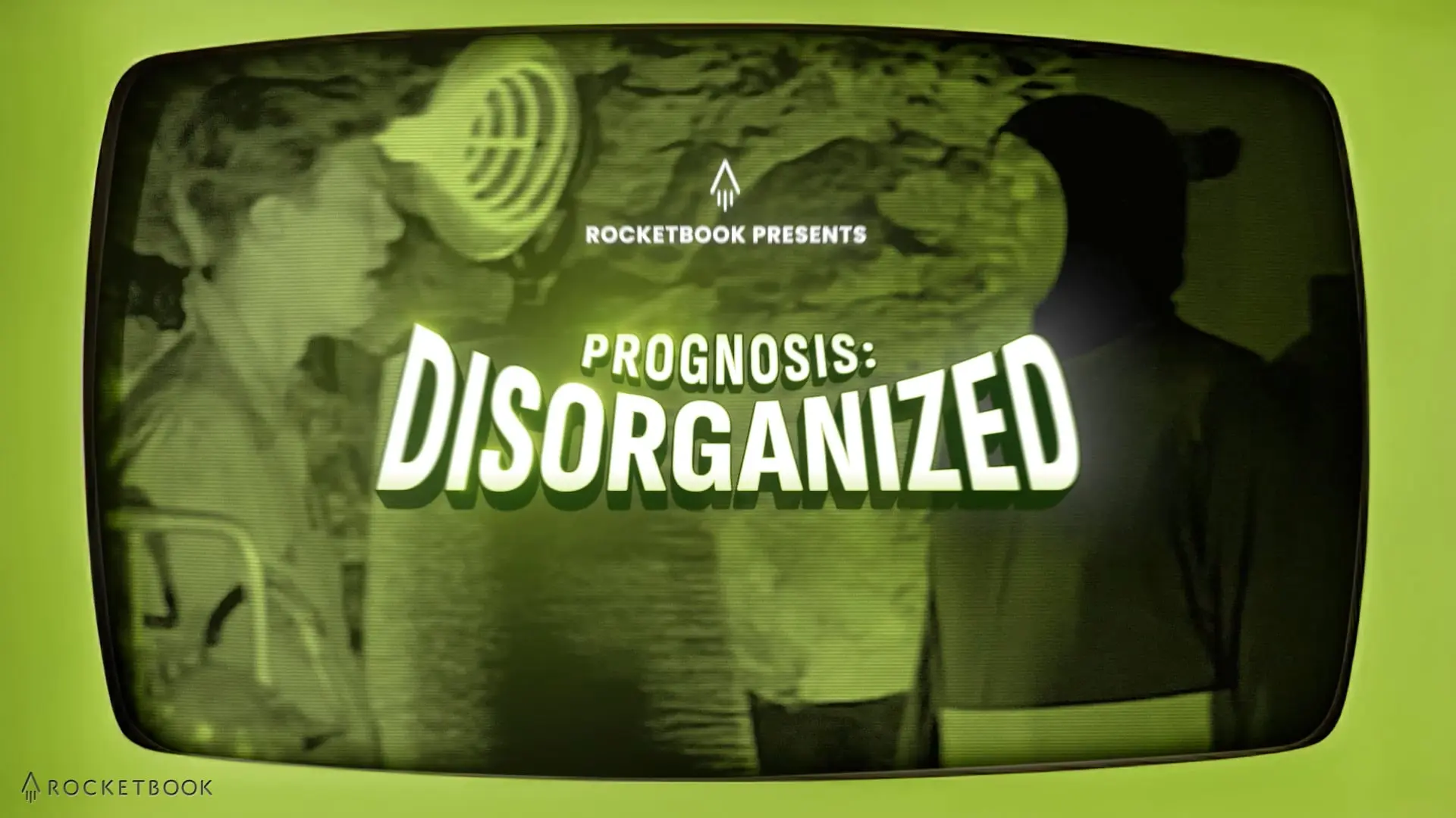 Rocketbook Presents: Prognosis Disorganized on a retro TV screen.